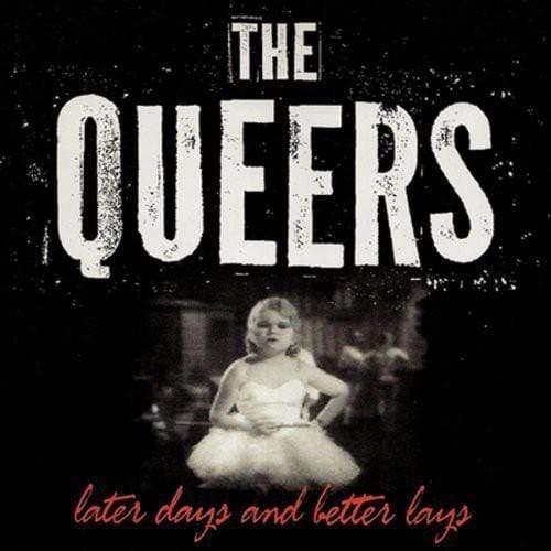 The Queers - Later Days And Better Lays (Vinyl) - Joco Records