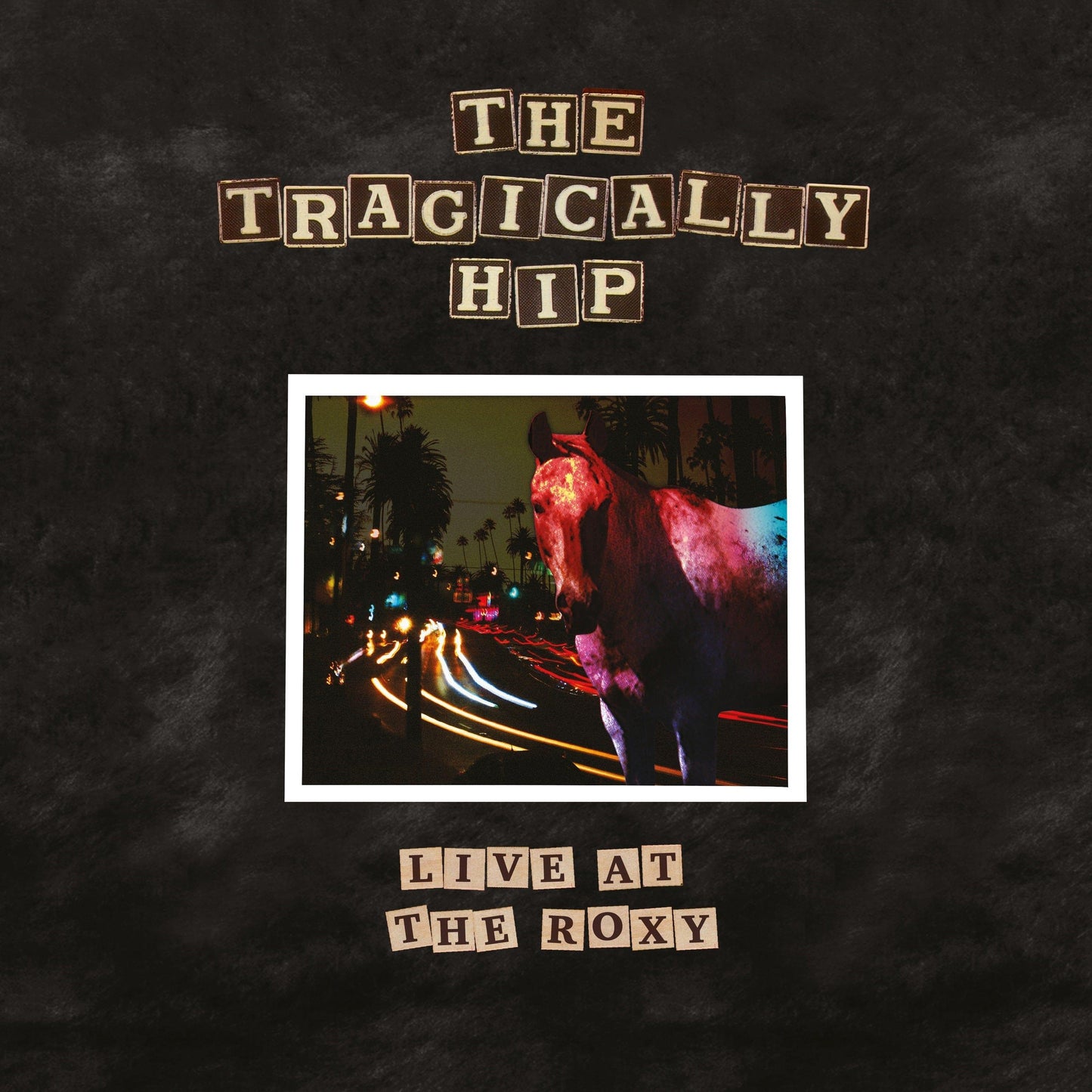 The Tragically Hip - Live At The Roxy (2 LP) - Joco Records