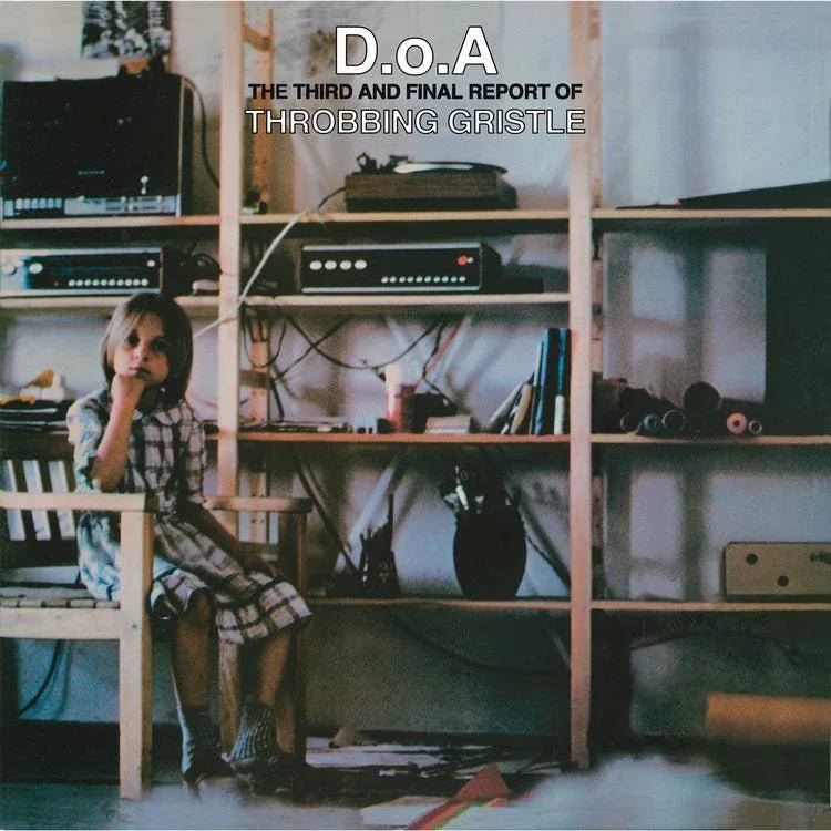 Throbbing Gristle - D.O.A.: The Third And Final Report Of Throbbing Gristle (Green Transparent Vinyl) (LP) - Joco Records