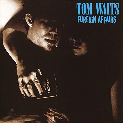 Tom Waits - Foreign Affairs (Remastered) (Indie Exclusive) (LP) - Joco Records