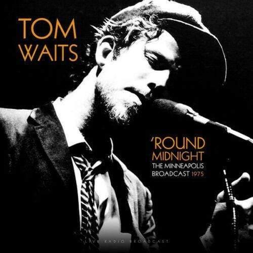 Tom Waits - Round Midnight (The Minneapolis Broadcast, 1975) (Import, 180 Gram) (LP) - Joco Records