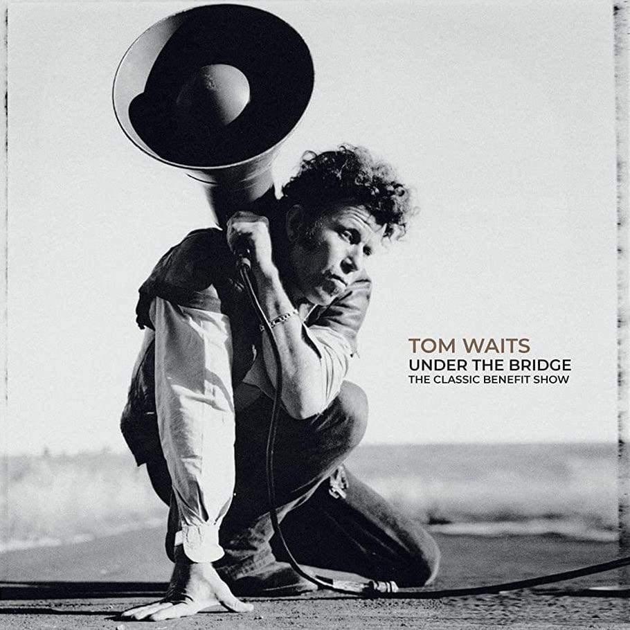 Tom Waits - Under The Bridge: The Classic Benefit Show (2 LP) - Joco Records