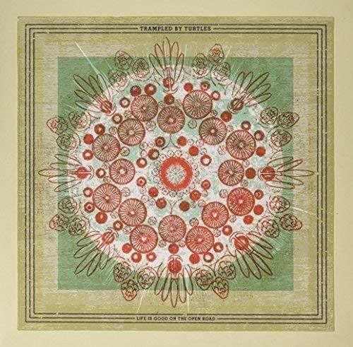 Trampled By Turtles - Life Is Good On The Open Road (Vinyl) - Joco Records