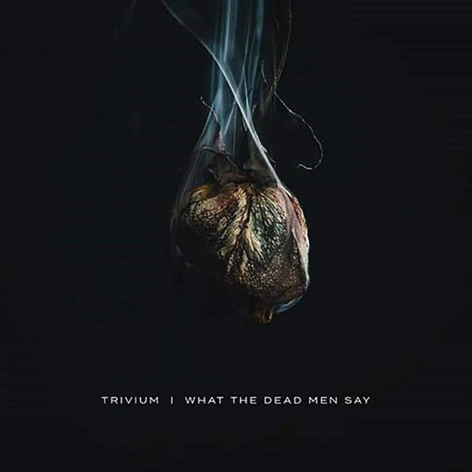 Trivium - What The Dead Men Say (LP) - Joco Records