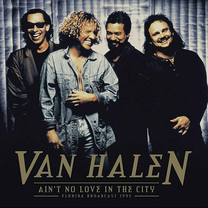 Van Halen - Ain't No Love In This City: Florida Broadcast, 1995 (Import, Gatefold) (2 LP) - Joco Records