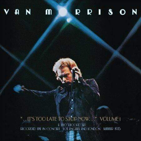 Van Morrison - It's Too Late To Stop Now...Volume I (Vinyl) - Joco Records
