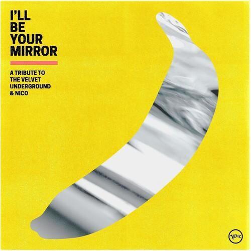 Various Artists - I'll Be Your Mirror: A Tribute To The Velvet Underground & Nico(Indie Exclusive, Limited Edition, Yellow Vinyl) (2 LP) - Joco Records
