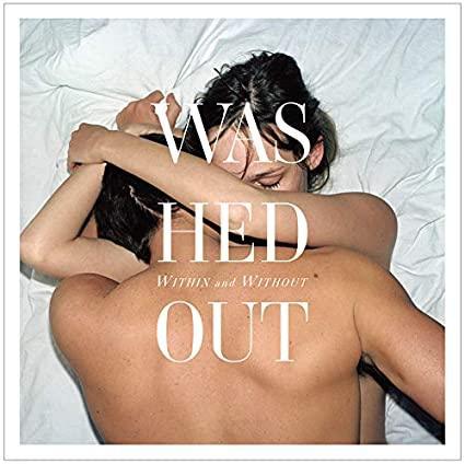 Washed Out - Within And Without (LP) - Joco Records