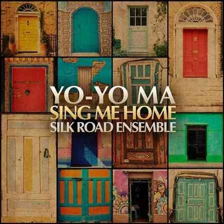 Yo-Yo Ma / Silk Road Ensemble - Sing Me Home - Joco Records
