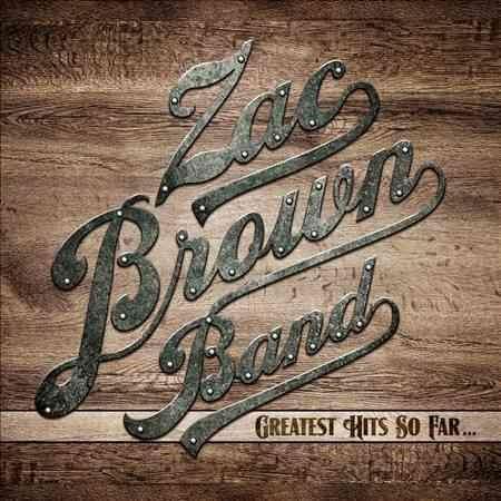 Zac Brown - Greatest Hits So Far (2 LP) - Joco Records